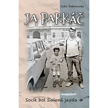 Ja parkáč - Ľubo Dobrovoda