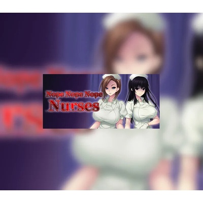 Nope Nope Nope Nurses