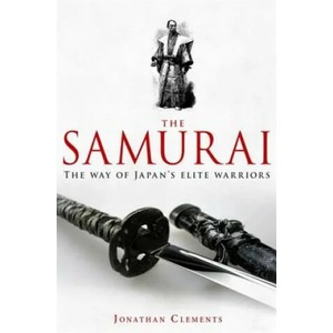 Brief History of the Samurai | Jonathan Clements (2010)