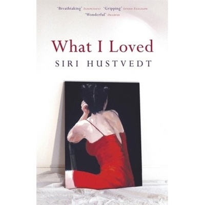 What I Loved - Siri Hustvedt