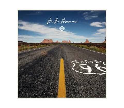 Matteo Mancuso - ROUTE 96 CD
