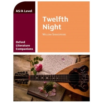 Oxford Literature Companions: Twelfth Night