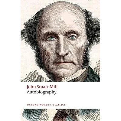 Autobiography | John Stuart Mill