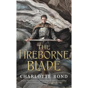The Fireborne Blade (ISBN: 9781250290311)