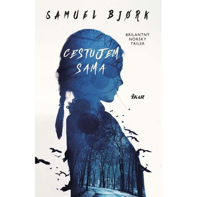 Cestujem sama - Samuel Bjork