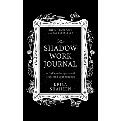 The Shadow Work Journal - Keila Shaheen