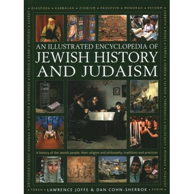 Jewish History and Judaism: An Illustrated Encyclopedia of