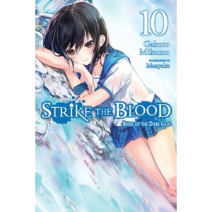 Strike the Blood, Vol. 10 (light novel) | Gakuto Mikumo (ISBN: 9780316442121)