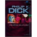 Dokážeme vás stvořit