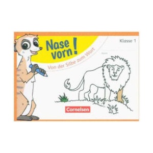 Nase vorn! - Erstlesen 1. Schuljahr - Von der Silbe zum Wort | Martina Schramm (ISBN: 9783060841356)