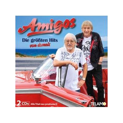 Die Amigos - Die Größten Hits Von Damals CD