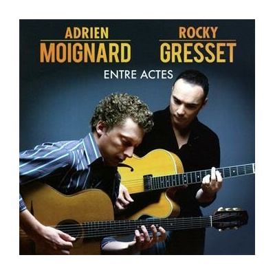 Adrien Moignard & Rocky Gresset - ENTRE ACTES CD