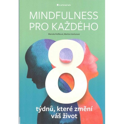 Mindfulness pro každého - 8 týdnů, které změní váš život
