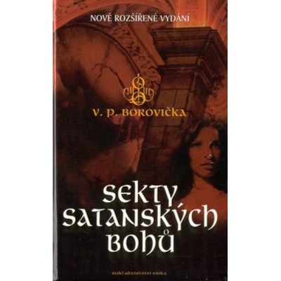Sekty satanských bohů - Václav Pavel Borovička