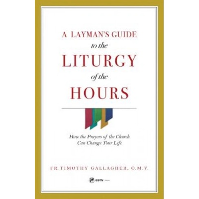 Layman's Guide to Liturgy of the Hours
