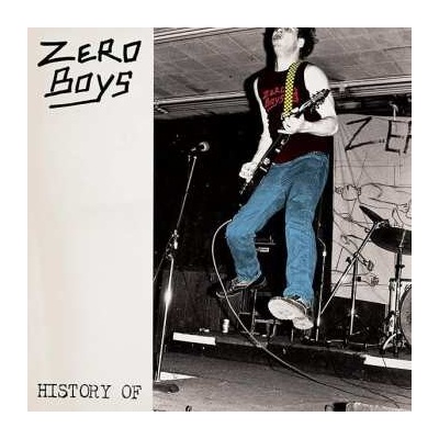 Zero Boys - History Of LP