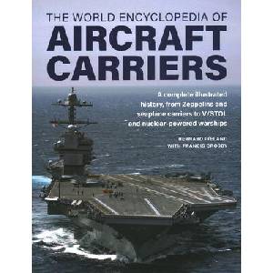 Aircraft Carriers, World Encyclopedia of (ISBN: 9780754835714)