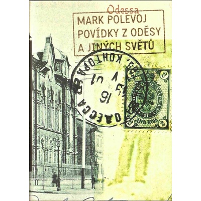 Povídky z Oděsy a jiných světů - Mark Polevoj