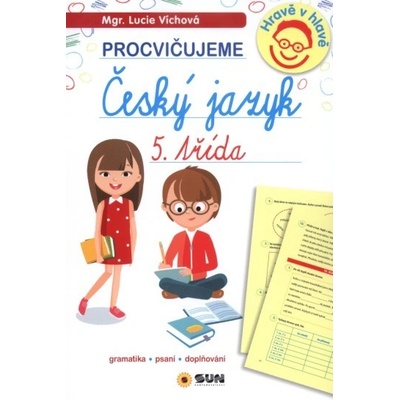 Víchová Lucie - 5. třída procvičujeme Český jazyk