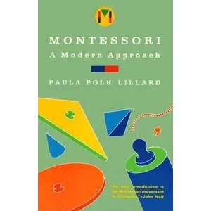 Montessori: A Modern Approach | Polk Lillard Paula (ISBN: 9780805209204)