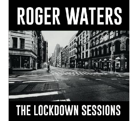 Waters Roger: Lockdown Sessions CD