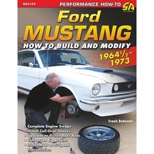 Ford Mustang 1964 1/2 - 1973: How to Build & Modify Bohanan FrankPaperback