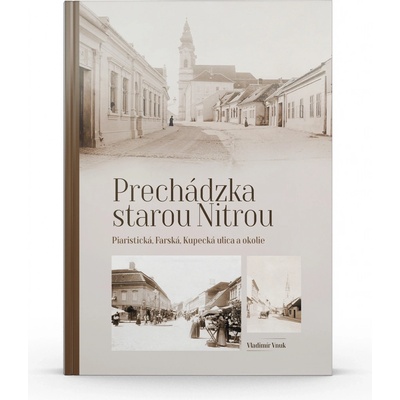 Prechádzka starou Nitrou