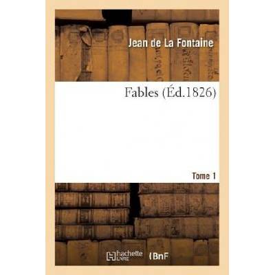 Fables. Tome 1 (DE LA FONTAINE-J)(Brožovaná)