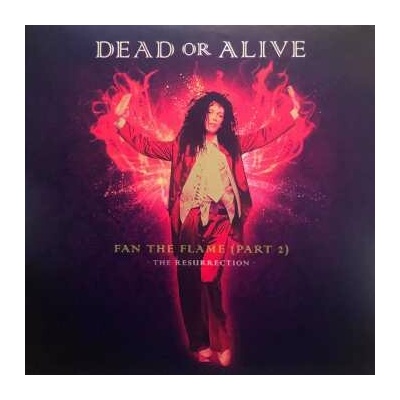Fan the Flame - Part 2 - The Resurrection - Dead Or Alive LP