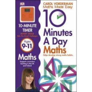 10 Minutes A Day Maths, Ages 9-11 (Key Stage 2) | Carol Vorderman (2013)