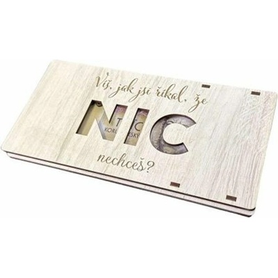 krabička na peníze, ....NIC NECHCEŠ?, bílé dřevo