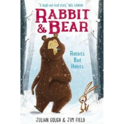 Rabbit and Bear: Rabbit's Bad Habits | Julian Gough