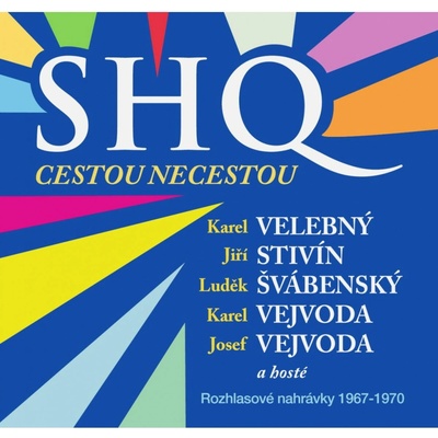 SHQ a hosté: Cestou necestou. Rozhlasové nahrávky 1967-1970 - 3 CD