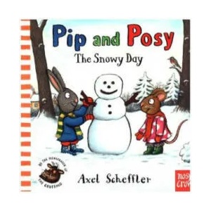 Pip and Posy: The Snowy Day | Alex Scheffler (2016)
