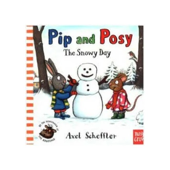 Image 1 of Pip and Posy: The Snowy Day | Alex Scheffler