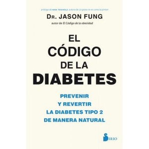 EL CÓDIGO DE LA DIABETES | JASON FUNG (2018)