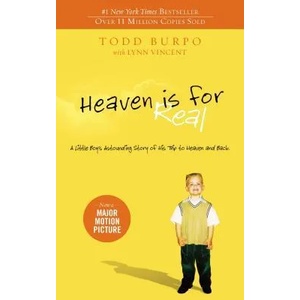 Heaven is for Real | Todd Burpo (ISBN: 9780849946158)