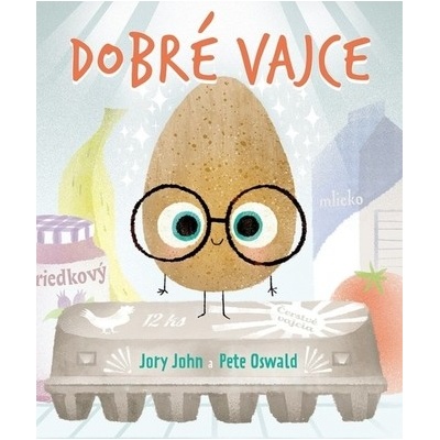 Dobré vajce - Jory John, Pete Oswald