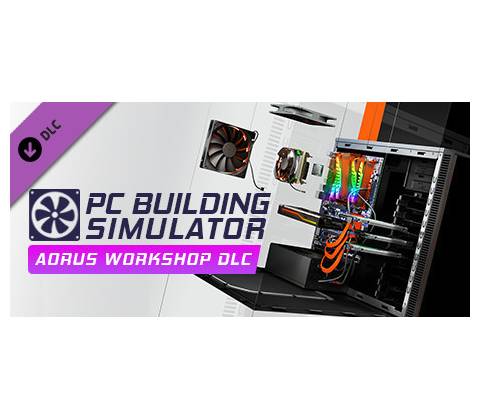 PC Building Simulator - AORUS Workshop