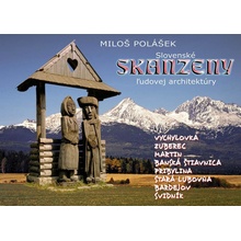 Slovenské skanzeny ľudovej architektúry - Miloš Polášek