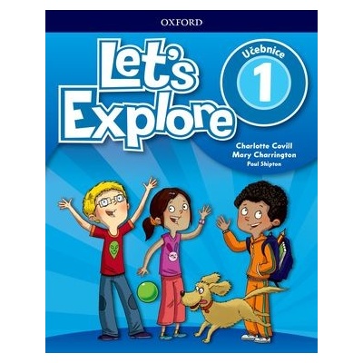 Let's Explore 1 Student's Book CZ Charlotte Covill, Mary Charrington, Paul Shipton