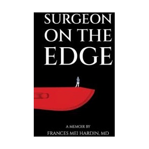 Surgeon on the Edge | Frances Mei Hardin (ISBN: 9798992233964)