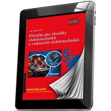 Příručka pro zkoušky elektrotechniků a vedoucích elektrotechniků - Michal Kříž