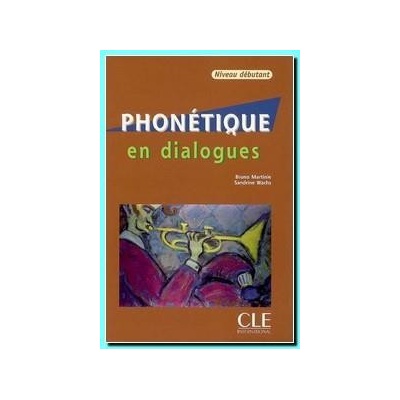 Phonétique en dialogues - nivea débutant + audio CD - Martinie B.,Wachs S.