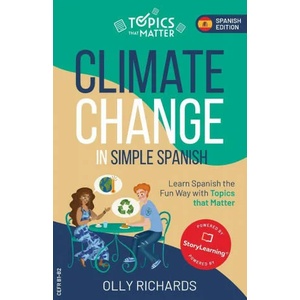 Climate Change in Simple Spanish | Olly Richards (ISBN: 9781914190131)