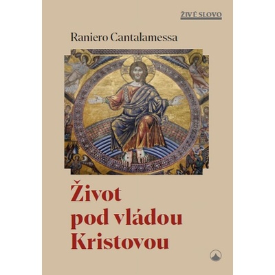 Život pod vládou Kristovou