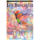 Milujte se