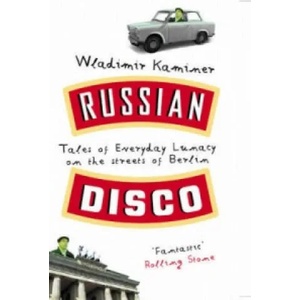 Russian Disco | Wladimir Kaminer (2002)