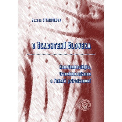 O šľachtení človeka - Sitarčíková Zuzana