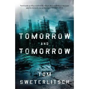 Tomorrow and Tomorrow | Thomas Sweterlitsch (ISBN: 9780425275412)